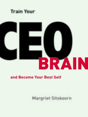 cover image of Train Your CEO Brain